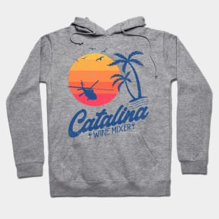 Catalina Wine Mixer Hoodie